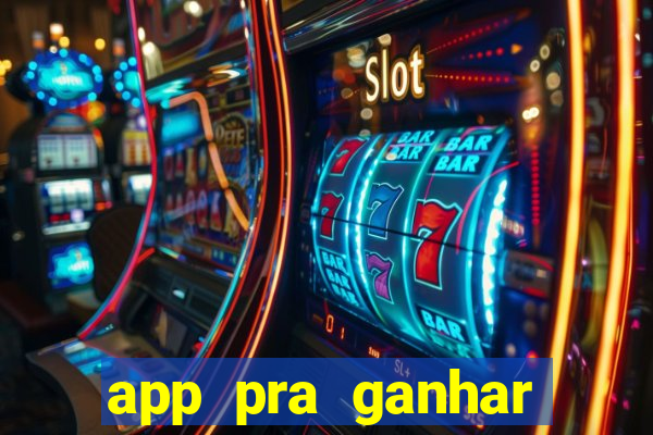 app pra ganhar dinheiro jogando